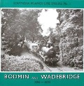 Bodmin and Wadebridge 1834 - 1978 by FAIRCLOUGH, Tony & WILLS, Alan 